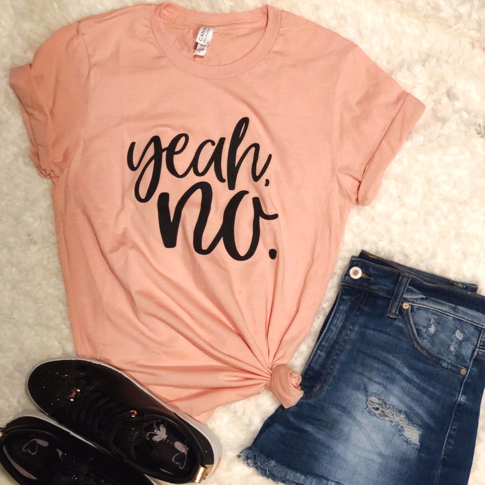 Yeah, No Tee